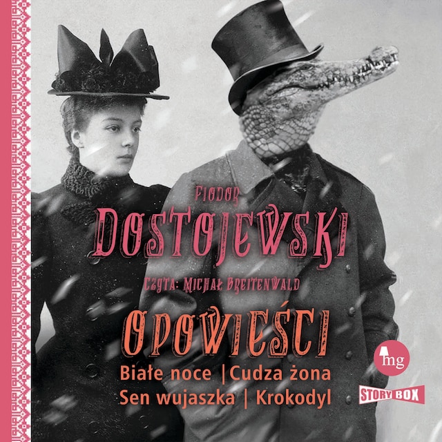 Book cover for Opowieści. Białe noce, Cudza żona, Sen wujaszka, Krokodyl