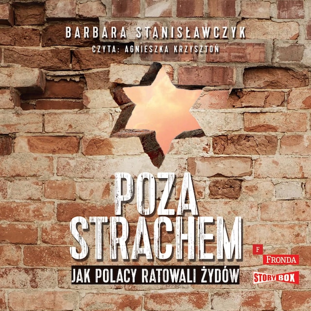 Book cover for Poza strachem. Jak Polacy ratowali Żydów