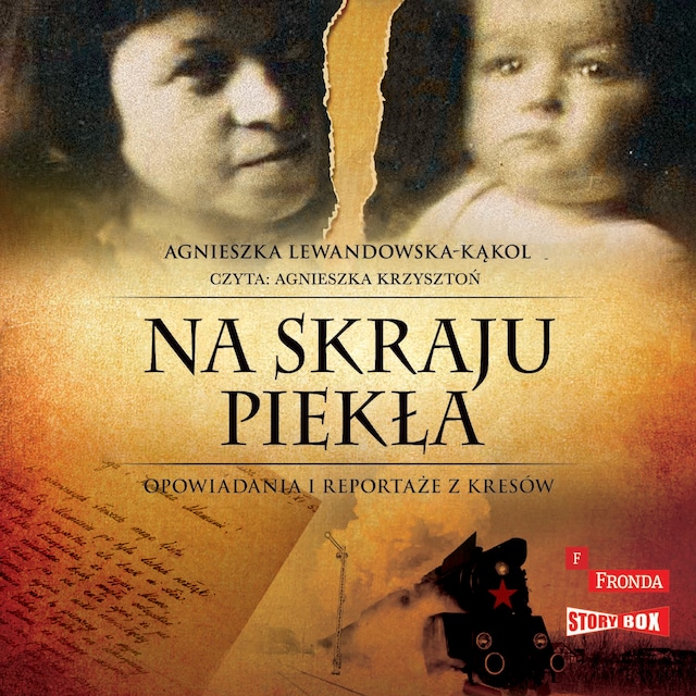 Book cover for Na skraju piekła. Opowiadania i reportaże z kresów