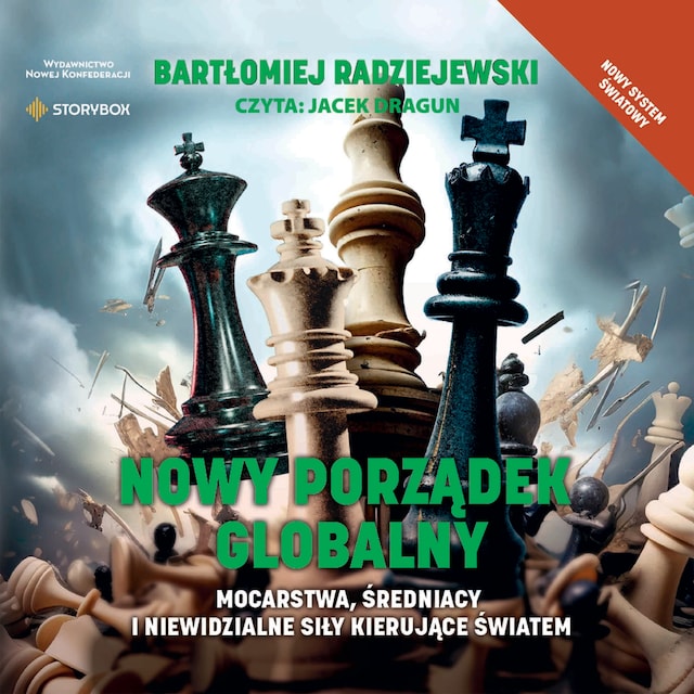 Book cover for Nowy porządek globalny. Mocarstwa, średniacy i niewidzialne siły kierujące światem