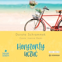 Zakątek Szczęścia. Tom 1. Horyzonty uczuć