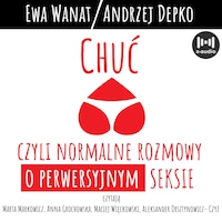 Chuć, czyli normalne rozmowy o perwersyjnym seksie