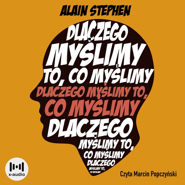 Book cover for Dlaczego myślimy to, co myślimy. Filozofia w pigułce