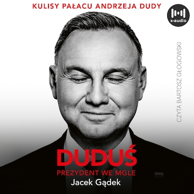 Duduś. Prezydent we mgle