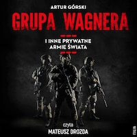 Grupa Wagnera i inne prywatne armie świata