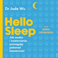 Hello sleep. Jak nauka i nastawienie pomagają pokonać bezsenność