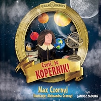 Cześć, tu Kopernik!