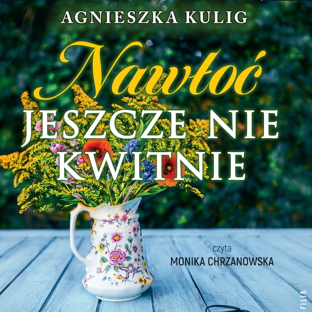 Book cover for Nawłoć jeszcze nie kwitnie