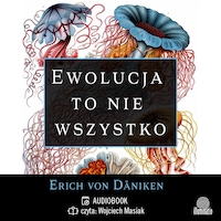 Ewolucja to nie wszystko
