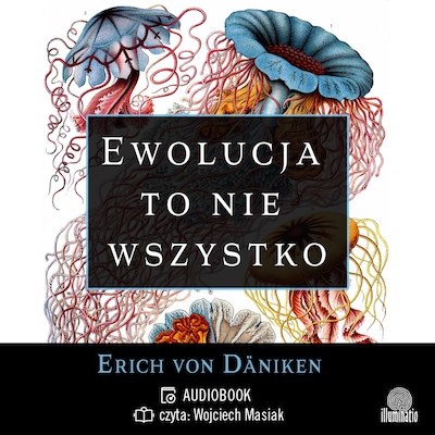 Ewolucja to nie wszystko
