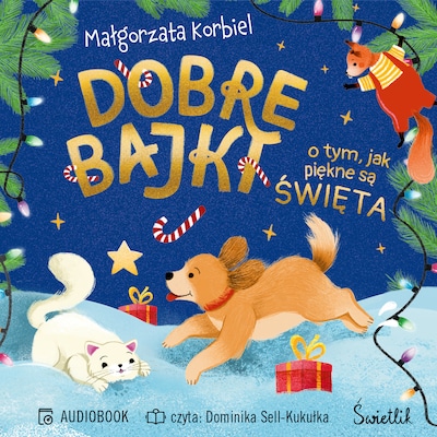 Dobre bajki o tym, jak piękne są święta