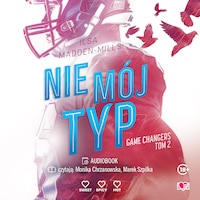 Nie mój typ. Game Changers. Tom 2