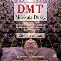 DMT. Molekuła duszy