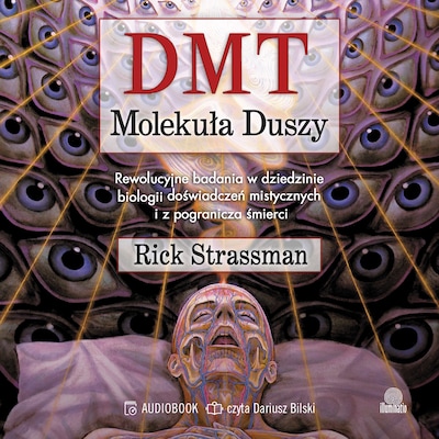 DMT. Molekuła duszy