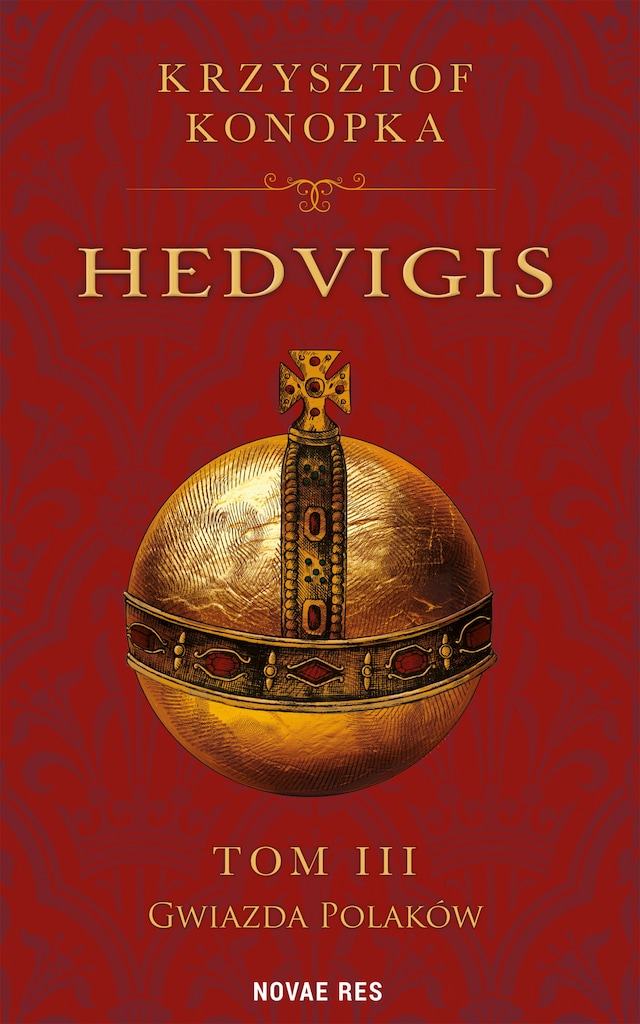 Book cover for Hedvigis. Tom III Gwiazda Polaków