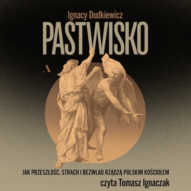 Boekomslag van Pastwisko. Jak przeszłość, strach i bezwład rządzą polskim Kościołem