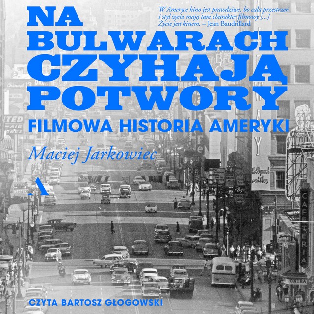 Bokomslag for Na bulwarach czyhają potwory. Filmowa historia Ameryki