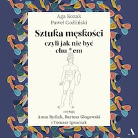 Sztuka męskości, czyli jak nie być chu*em