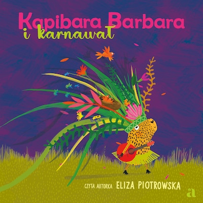 Kapibara Barbara i karnawał