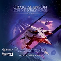 Expeditionary Force. Tom 10. Masa Krytyczna