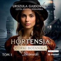 Córki botanika. Bliźniaczki. Tom 1. Hortensja