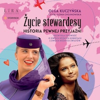 Życie stewardesy. Historia pewnej przyjaźni