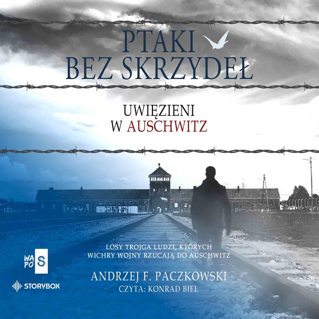 Boekomslag van Ptaki bez skrzydeł. Uwięzieni w Auschwitz