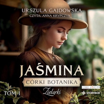 Córki botanika. Zielarki. Tom 1. Jaśmina