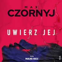 Uwierz jej