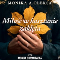 Miłość w kasztanie zaklęta