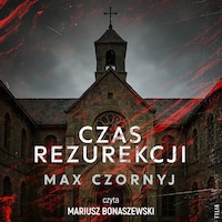 Czas rezurekcji