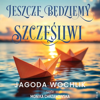 Jeszcze będziemy szczęśliwi
