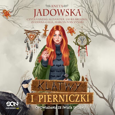 Klątwy i pierniczki. Opowiadania ze świata Thornu