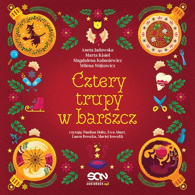 Cztery trupy w barszcz. Fantastyczno-kryminalna antologia świąteczna