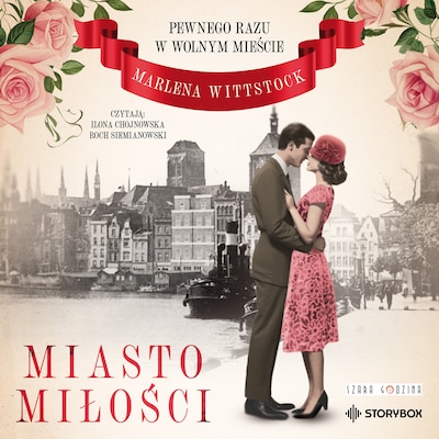 Pewnego razu w Wolnym Mieście. Tom 1. Miasto miłości