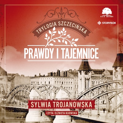 Trylogia szczecińska. Tom 2. Prawdy i tajemnice