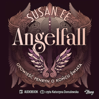 Opowieść Penryn o końcu świata. Angelfall. Tom 1