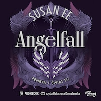 Penryn i świat po. Angelfall. Tom 2
