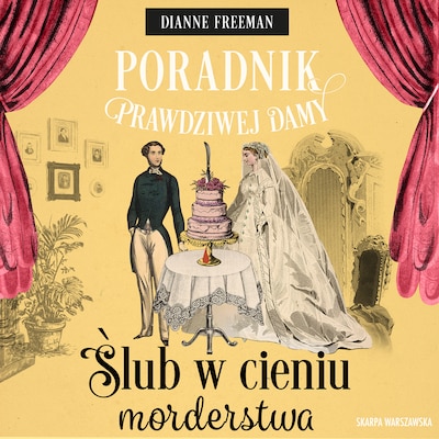 Poradnik prawdziwej damy. Ślub w cieniu morderstwa