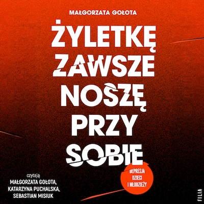 Żyletkę zawsze noszę przy sobie