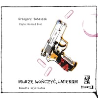 Muszę kończyć, umieram