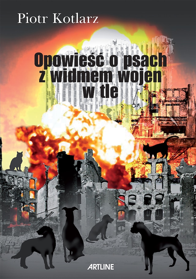 Book cover for Opowieść o psach z widmem wojen w tle