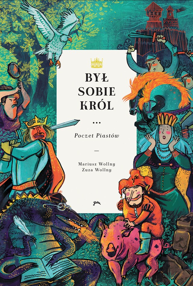 Book cover for Był sobie król… Poczet Piastów