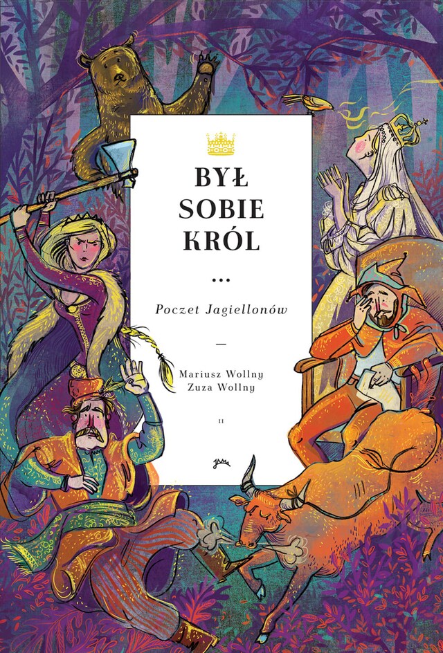 Copertina del libro per Był sobie król… Poczet Jagiellonów