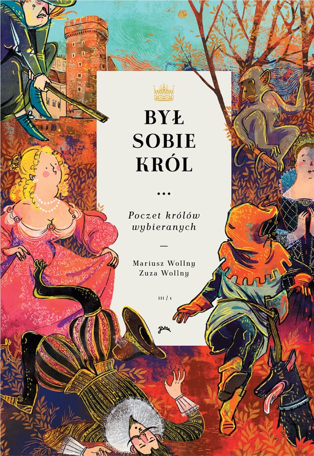 Book cover for Był sobie król… Poczet królów wybieranych cz.1