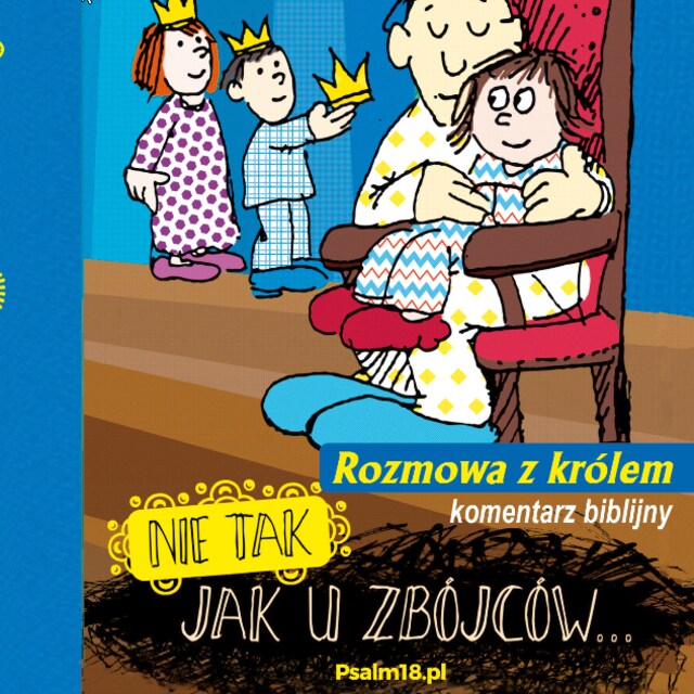 Kirjankansi teokselle Nie tak, jak u zbójców - rozmowa z królem - KOMENTARZ BIBLIJNY