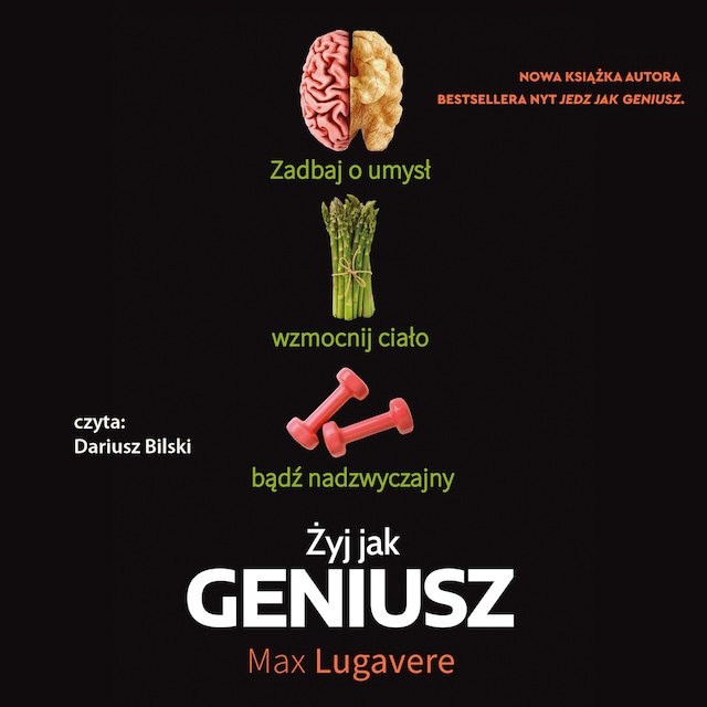 Book cover for Jedz jak geniusz. Bądź mądry, szczęśliwy i bardziej wydajny