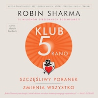 Klub 5 rano - Szczęśliwy poranek zmienia wszystko