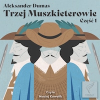 Trzej Muszkieterowie część 1