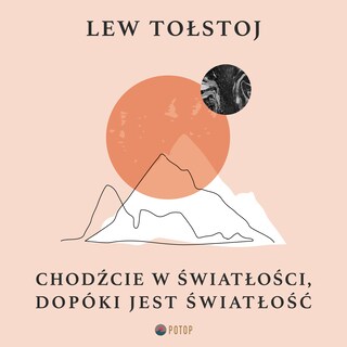 Chodźcie w światłości, dopóki jest światłość bookCoverFor